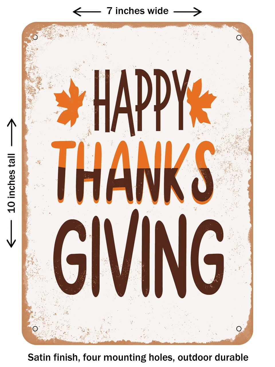 DECORATIVE METAL SIGN - Happy Thanks Giving - 3  - Vintage Rusty Look
